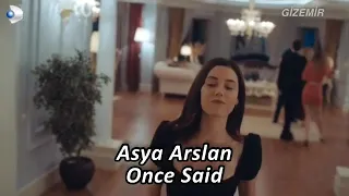 sadakatsiz asya once said