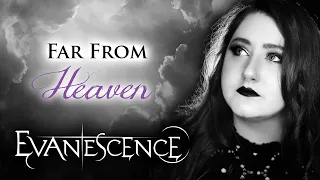 EVANESCENCE - Far From Heaven | cover by Andra Ariadna