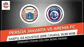 BIG MATCH - Live Persija Jakarta Vs Arema FC Shopee Liga 1 2019