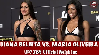UFC 289 Official Weigh ins: Diana Belbita & Maria Oliveira