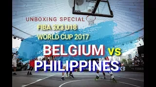 FIBA 3x3 U18 World Cup 2017 Final Day Philippines vs Belgium Full Game Highlights