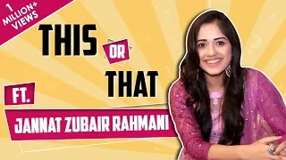 Jannat Zubair Rahmani Plays This Or That With India Forums | Fun Choices Revealed