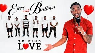 Episode 8 pop the balloon to eject least attractive guy on the show