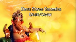Deva Shree Ganesha Drum Cover