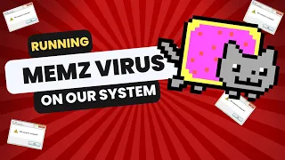 Running the MEMZ virus on OUR system!