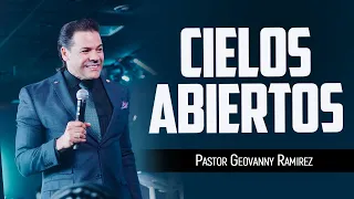 CIELOS ABIERTOS | PASTOR GEOVANNY RAMIREZ