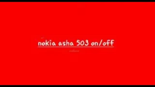 Nokia Asha 503 startup and shutdown