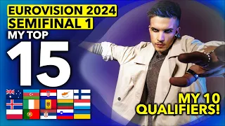 Eurovision ESC 2024 | My TOP 15 | First Semifinal (My 10 Qualifiers)
