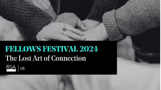 Fellows Festival US 2024: The Lost Art of Connection