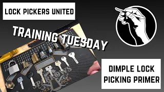 Training Tuesday 1: Dimple Lock Picking Primer