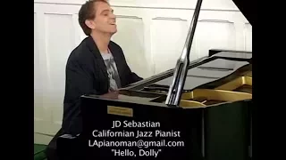 Hello, Dolly! (JD Sebastian, Jazz Pianist)