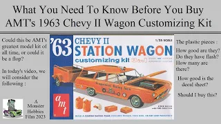 What You Need To Know Before You Buy The AMT 1963 Chevy II Nova Station Wagon Customizing Kit