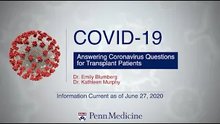 Penn Transplant Institute COVID-19 Update: Answering Coronavirus Questions for Transplant Patients