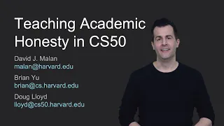 Teaching Academic Honesty in CS50 - SIGCSE 2020