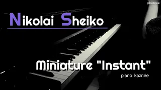 N.Sheiko - Miniature "Instant"