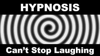 Hypnosis: Can't Stop Laughing