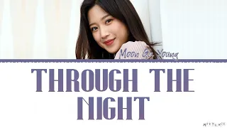 Moon Ga-young 'Through The Night' IU Cover Lyrics