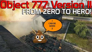 Object 777 v2 from Zero to HERO! | World of Tanks