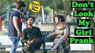 Don't Look At My Girlfriend Prank | Pranks In Pakistan Humanitarians