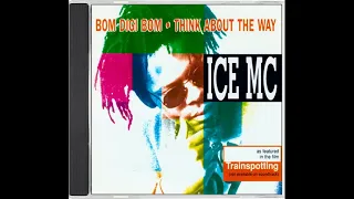 Ice MC - Bom Digi Bom (Think About The Way) 1995