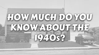 1940s Quiz | Test Your Memory!