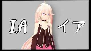 [MMD Talkloid] "I.A"