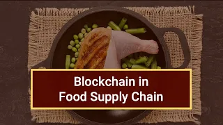 Blockchain in Food Supply Chain