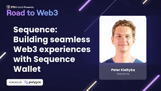 Sequence: Building Seamless Web3 Experiences with Sequence Wallet