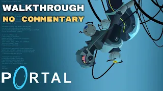 Portal - Full Walkthrough + Easter Eggs (No Commentary)