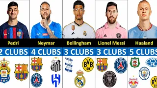 New: Best Footballers How Many Clubs They Played