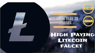 High Paying Litecoin Faucet | Earn free Liteecoin to your faucetpay account