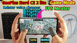 OnePlus Nord CE 2 Lite Gaming Mode | OnePlus Nord CE2 Lite FreeFire FPS Meter & Raistar Voice Change