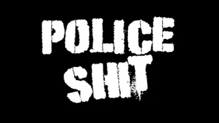 Police Shit-  Erwin