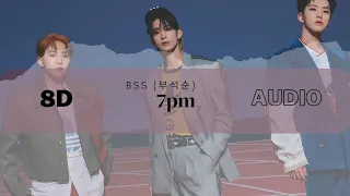 (8D Audio + Lyrics) BSS (부석순) - 7pm [USE HEADPHONES🎧]