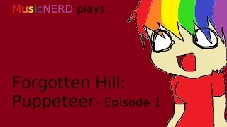 MusicNERD plays Forgotten Hill: Puppeteer - ep1