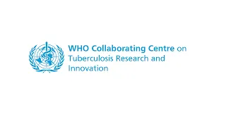 WHO Collaborating Centre on TB Research and Innovation Launch