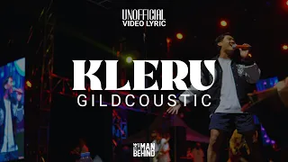 Gildcoustic - Kleru (UNOFFICIAL VIDEO LYRIC)