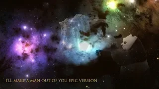 I'll Make a Man Out of You Epic Version (Animated/Non Mashup)