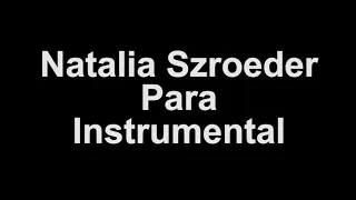 Natalia Szroeder - Para Instrumental