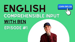 English Comprehensible Input For B1/B2 Learners