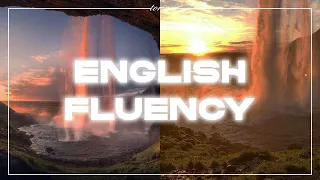 ENGLISH FLUENCY: выучить английский | subliminal