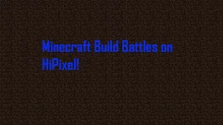 HiPixel Build Battles Episode 1