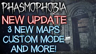 THE BIGGEST UPDATE EVER FOR PHASMOPHOBIA - 3 NEW MAPS, New Difficulty, AND MUCH MORE