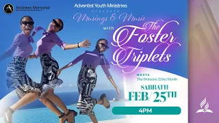 Adventist Youth Ministries || "Musings & Music" || The Foster Triplets || Feb 25, 2023