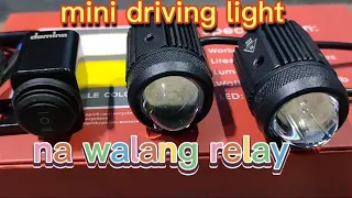 mini driving light hndi na kailanagan ng relay