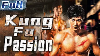 【ENG】Kung Fu Passion | Action Movie | Drama Movie | China Movie Channel ENGLISH