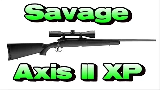 Savage Axis II XP - Badass Budget Rifle (Out of the Box Hunter)