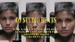 Funk x Soul x Disco Type Beat - SUNLIGHT | Neo Soul RnB Pop Groovy 80 House Instrumental 2022