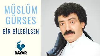 Müslüm Gürses - Bir Bilebilsen