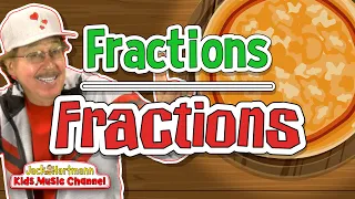 Fractions, Fractions! | Jack Hartmann